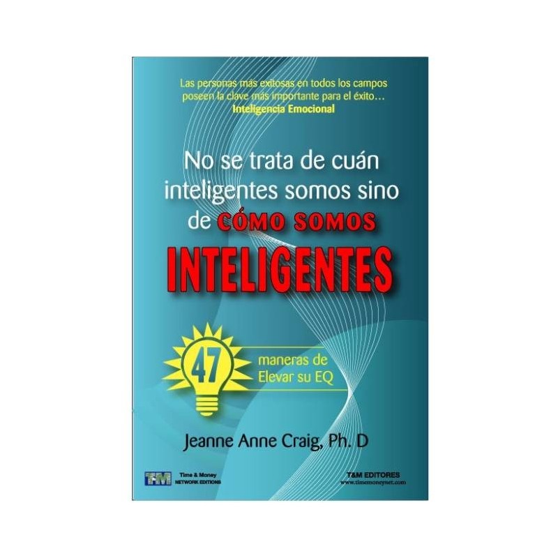 Cómo Somos Inteligentes (Jeanne Anne Craig PH. D )