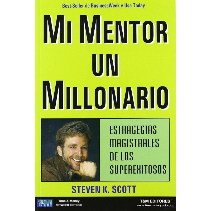 Mi Mentor Un Millonariov (Steven K. Scott)