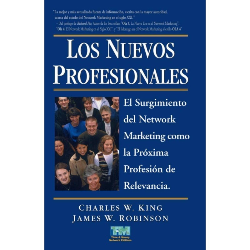 Los Nuevos Profesionales (Charles W. King y James Robinson)